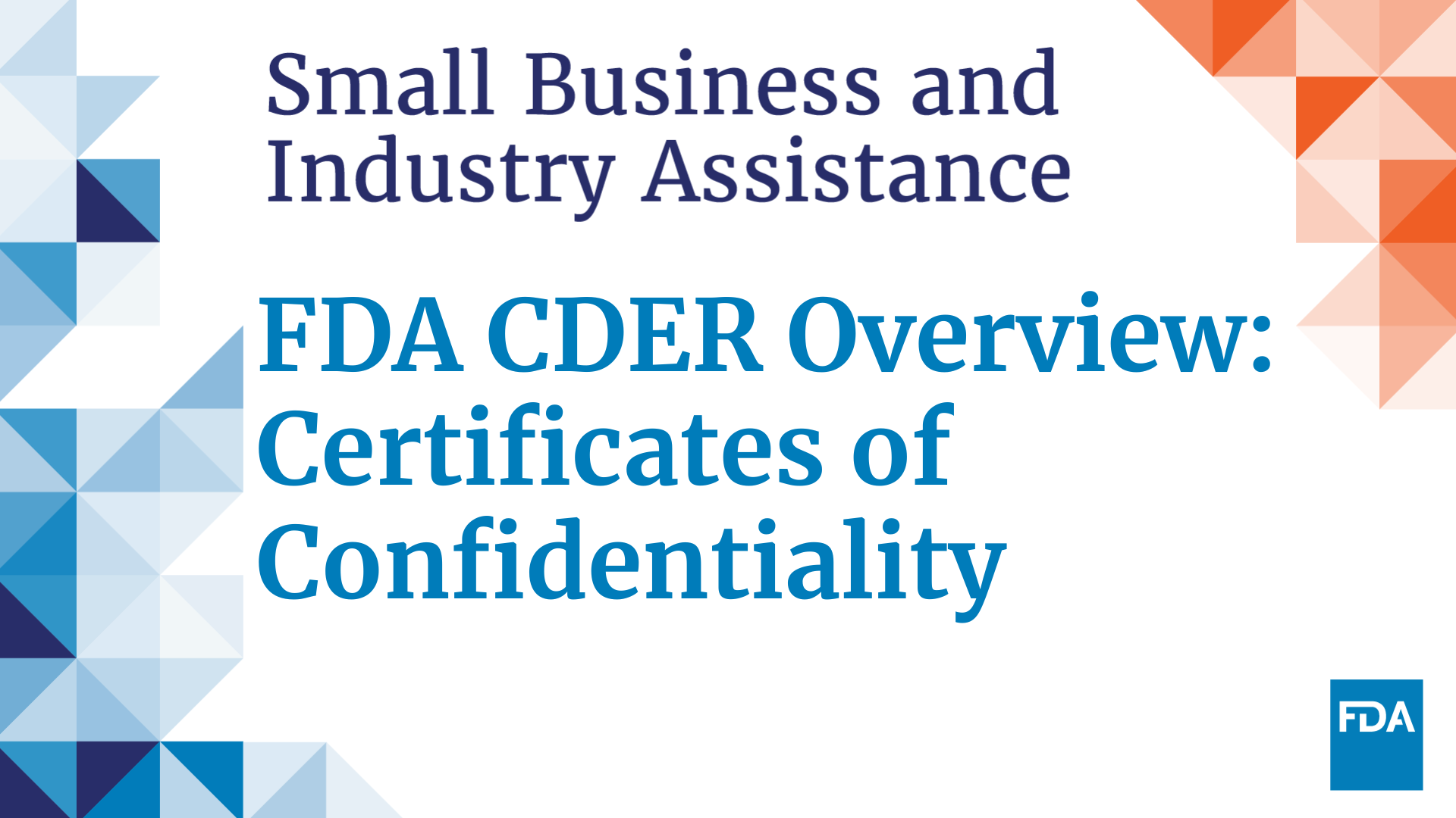 FDA CDER Overview: Certificates of Confidentiality – 05/07/2025