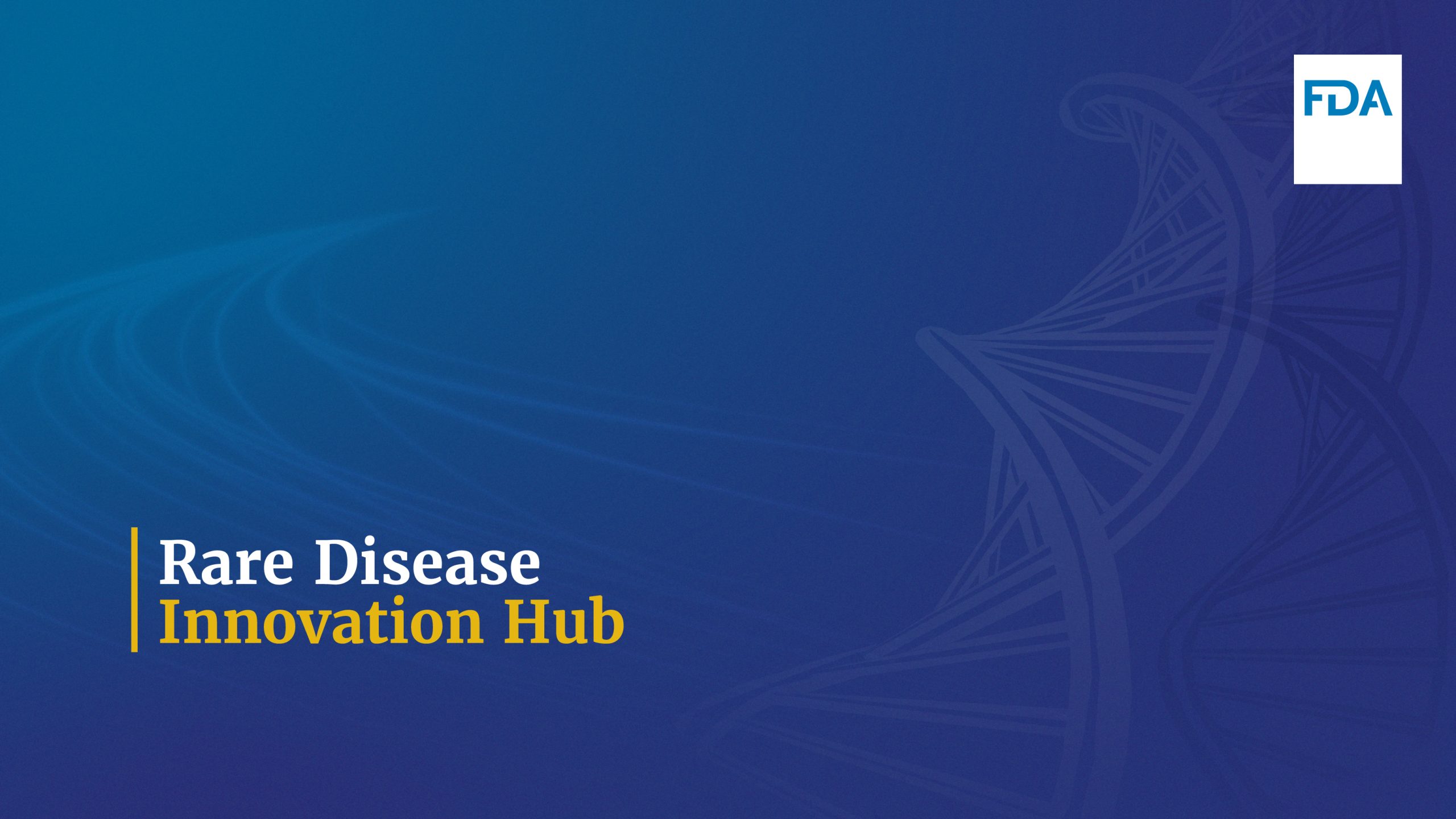 FDA Rare Disease Innovation Hub