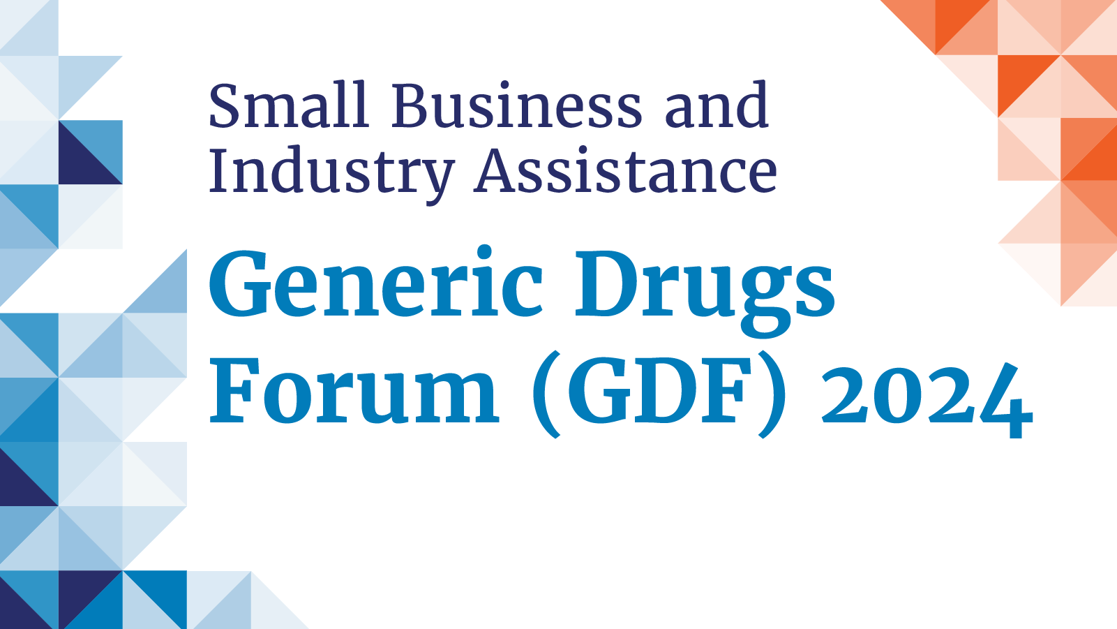 Generic Drugs Forum (GDF) 2024: Regulatory Considerations to Enhance Generic Drug Access – 04/10/2024