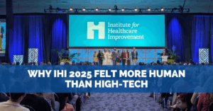 Why IHI 2025 Felt More Human Than High-Tech